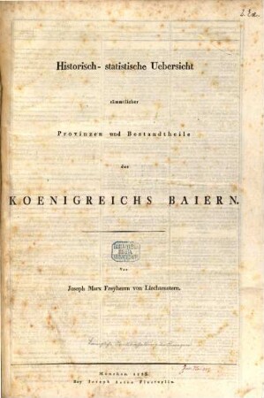 Historisch-statistische Uebersicht sämmtlicher Provinzen und Bestandtheile des Koenigreichs Baiern
