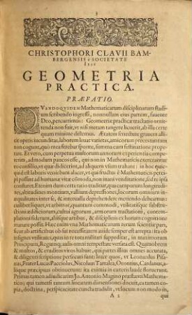 Christophori Clavii Bambergensis E Societate Jesv Opera Mathematica : V Tomis distributa, Tomvs Secvndvs. Christophori Clavii Bambergensis E Societate Iesv Opervm Mathematicorvm Tomvs ... , complectens Geometriam Practicam, Arithmeticam Practicam, Algebram