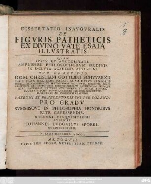 Dissertatio Inavgvralis De Figvris Patheticis Ex Divino Vate Esaia Illvstratis : D. XIIII Decembr. MDCCL.