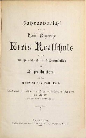Jahresbericht über die Königlich-Bayerische Kreis-Realschule zu Kaiserslautern : für das Schuljahr ... 1883/84