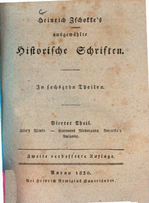 Heinrich Zschokke's ausgewählte historische Schriften : in sechzehn Theilen, 4. Klio's Winke, Europens Niedergang, Amerika's Aufgang