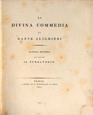 La Divina Commedia Di Dante Alighieri, 2. Cantica Seconda Che Contiene Il Purgatorio