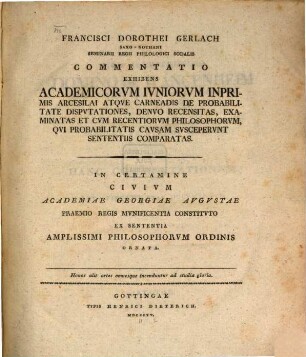 Commentatio, exhibens Academicorum iuniorum ... de probabilitate disputationes