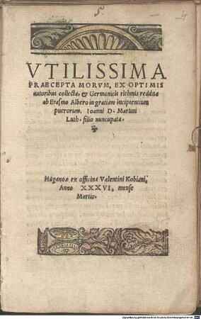 Vtilissima Praecepta Morvm, Ex Optimis autoribus collecta, [et] Germanicis rithmis reddita