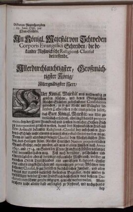 An Königl. Majestät von Schweden Corporis Evangelici Schreiben, die bekandte Ryßwickische Religions-Clausul betreffende : Dictatum Regenspurg den 15. Junii 1736. per Chur-Sachsen