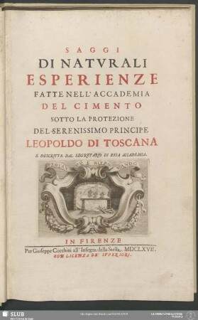Saggi Di Naturali Esperienze Fatte Nell' Accademia Del Cimento : Sotto La Protezione Del Serenissimo Principe Leopoldo Di Toscana