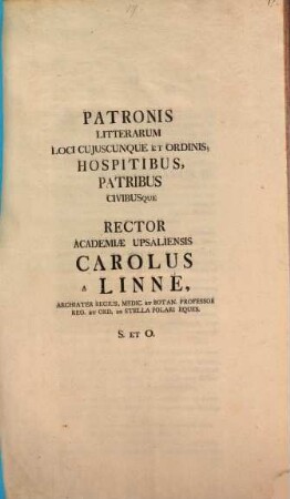 Patronis Litterarum loci cuiuscunque ... S. et O. : [Programma in depostione Rectoratus tertium gesti, quo memorabilia sub eo in acad. eventa recensentur]
