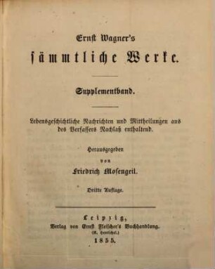 Ernst Wagner's sämmtliche Werke. 6. Band, Supplementband