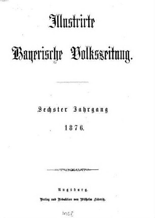 Illustrirte bayerische Volkszeitung. 1876 = Jg. 6