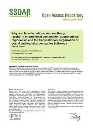 Why and how do national monopolies go "global"? International competition, supranational regionalism and the transnational reorgaization of postal and logistics companies in Europe