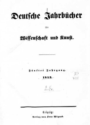 Deutsche Jahrbücher für Wissenschaft und Kunst. Angebunden: Intelligenzblatt / 5.1842