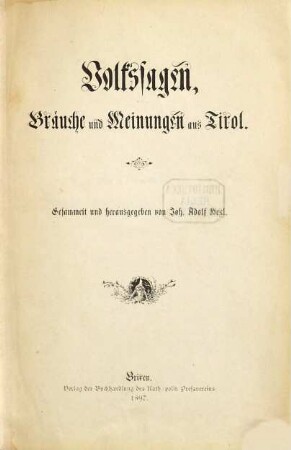 Volkssagen, Bräuche und Meinungen aus Tirol