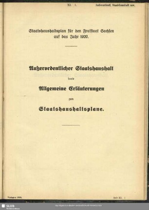 Außerordentlicher Staatshaushalt sowie Allgemeine Erläuterungen zum Staatshaushaltsplane