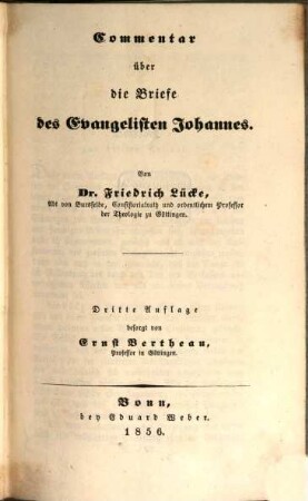 Commentar über die Schriften des Evangelisten Johannes, 3. Commentar über die Briefe des Evangelisten Johannes ; 1. Einleitende Untersuchungen und Commentar über die Briefe