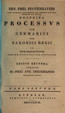 Doctrina processus : Cum Germanici tum Saxonici Regii in usum praelectionum ordine systematico exposita, 2