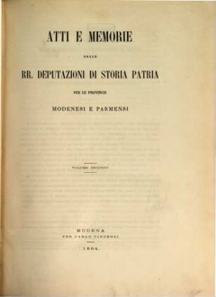 Atti e memorie della R. Deputazione di Storia Patria per le Provincie Modenesi. 2. 1864