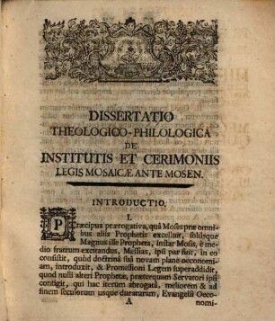 Dissertatio Theologico-Philologica De Institutis Et Cerimoniis Legis Mosaicae Ante Mosen