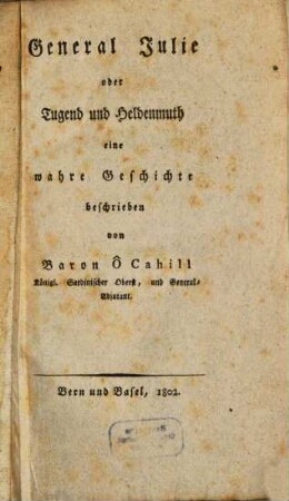 General Julie oder Tugend und Heldenmuth : eine wahre Geschichte