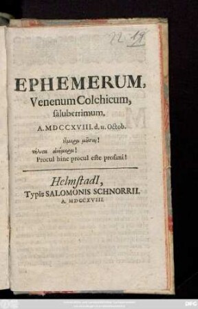 Ephemerum, Venenum Colchicum saluberrimum A. MDCCXVIII. d. 11. Octob.
