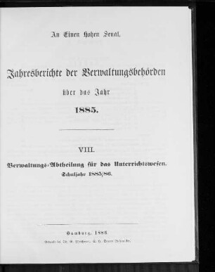 VIII. Verwaltungs-Abtheilung für das Unterrichtswesen. Schuljahr 1885/86.
