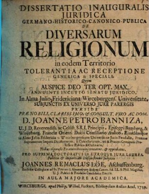 Diss. inaug. iur. Germ. hist. can. publ. de diversarum religionum in eodem territorio tolerantia ac receptione generica & speciali
