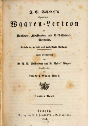 J. C. Schedel's allgemeines Waaren-Lexicon für Kaufleute, Fabrikanten und Geschäftsleute überhaupt. 2, [M - Z]
