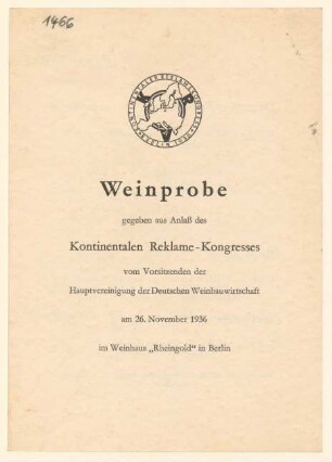 Weinkarte : Weinprobe gegeben aus Anlaß des Kontinentalen Reklame-Kongresses…der deutschen Weinbauwirtschaft, Weinhaus "Rheingold"