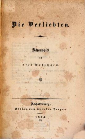 Die Verliebten : Schauspiel in drei Aufzügen