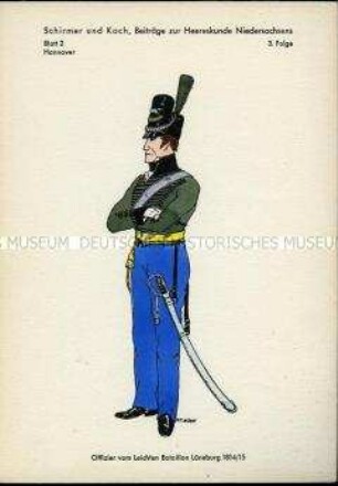 Uniformdarstellung, Offizier des Leichten Infanterie-Bataillons Lüneburg, Königreich Hannover, 1814/1815.