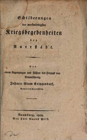 Schilderungen der merkwürdigsten Kriegsbegebenheiten bey Auerstädt