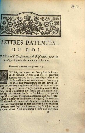 Lettres Patentes Du Roi, Portant Confirmation & Réglement pour le Collége Anglois de Saint-Omer : Données à Versailles le 14 Mars 1764.