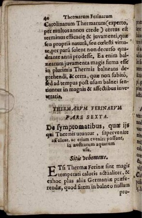 Thermarum Ferinarum Pars Sexta. De symptomatibus, quae iis qui Thermis utuntur, supervenire assolent, ac etiam evenire possunt, in nostrarum aquarum usu