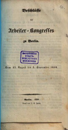 Beschlüsse des Arbeiter-Kongresses zu Berlin : vom 23. August bis 3. September 1848