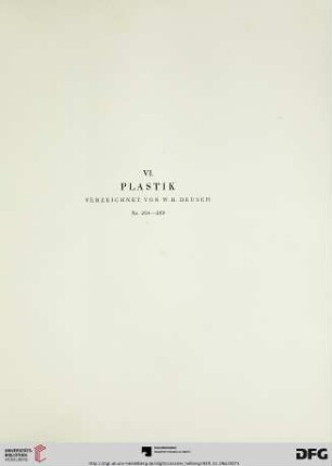 VI. Plastik (Nr. 264-269)