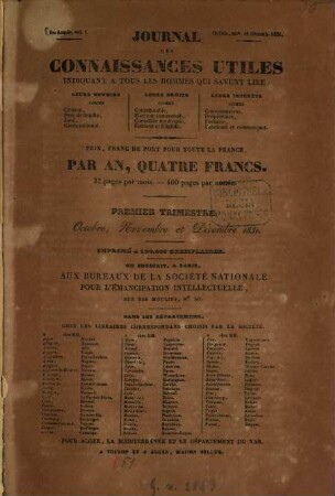 Journal des connaissances utiles : répertoire mensuel et progressif de tous les faits utiles, économiques et nouveaux. 1. 1831, Okt. - Dez. = Vol. 1