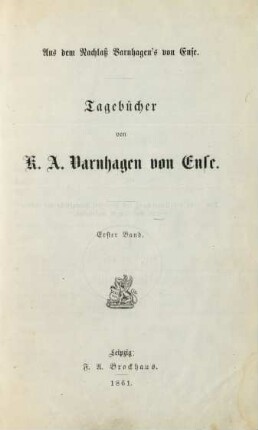 Bd. 1: Tagebücher von K. A. Varnhagen von Ense
