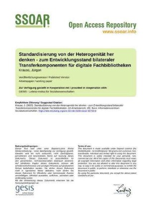 Standardisierung von der Heterogenität her denken - zum Entwicklungsstand bilateraler Transferkomponenten für digitale Fachbibliotheken