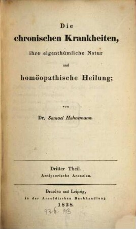 Die chronischen Krankheiten, ihre eigenthümliche Natur und homöopathische Heilung, 3. Theil 3, Antipsorische Arzneien ; [Abt. 2]