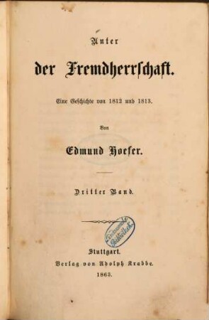 Unter der Fremdherrschaft : eine Geschichte von 1812 und 1813, 3