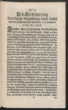 Nro. I. Erb-Verbrüderung Des Durchl. Braunschweig-Lüneb. Hauses mit dem Fürsten von Ost-Frießland, d. d. Hannover den 20. Mart. 1691