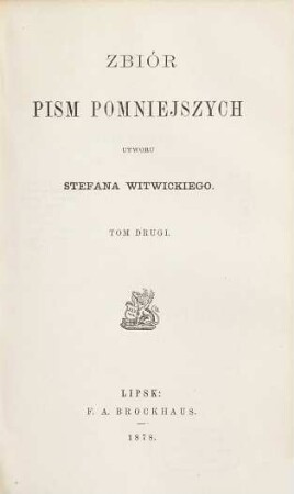 Zbiór pism pomniejszych, Tom 2