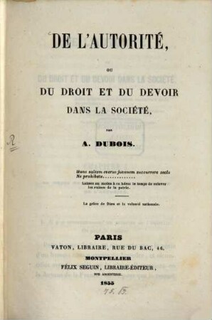 De l'autorité, ou du droit et du devoir dans la société