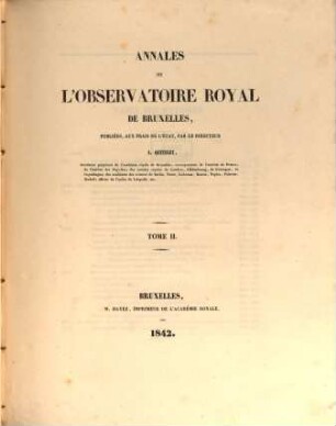 Annales de l'Observatoire Royal de Bruxelles. 2. 1842