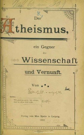 Der Atheismus, ein Gegner der Wissenschaft und Vernunft