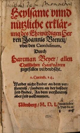 Heylsame und nützliche erklärung ... über den Catechismus