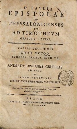 Novum Testamentum XII Tomis distinctum graece et latine, [11]. Pauli Epistolae ad Thessalonicenses et Ad Timotheum
