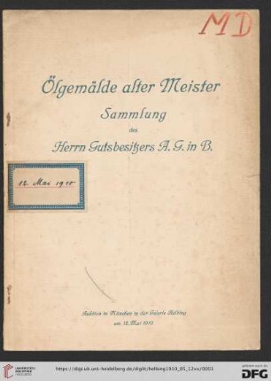 Ölgemälde alter Meister : Sammlung des Herrn Gutsbesitzers A. G. in B.; Auktion in München in der Galerie Helbing, 12. Mai 1910