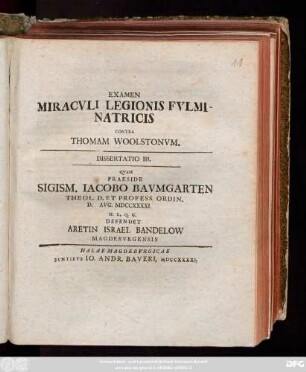 Diss. 3: Examen Miracvli Legionis Fvlminatricis Contra Thomam Woolstonvm Dissertatio ...