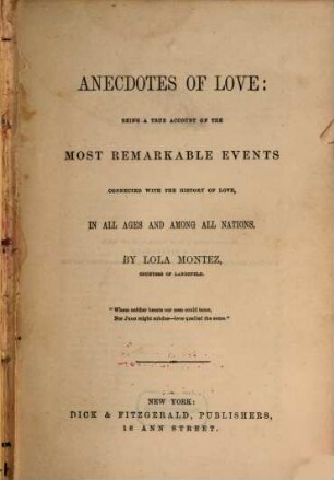 Anecdotes of love : being a true account of the most remarkable events connected with the history of love, in all ages and among all nations