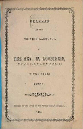 Grammar of the Chinese language : in two parts, 1